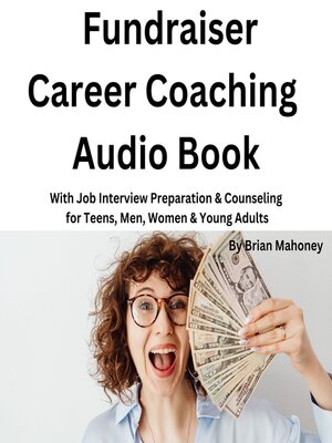 cover image of Fundraiser Career Coaching Audio Book